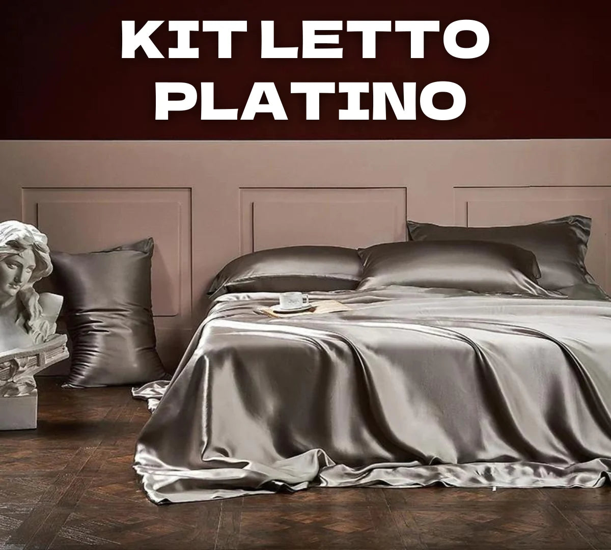 KIT 4 PEZZI | LETTO DI LUSSO IN PURA SETA DI GELSO